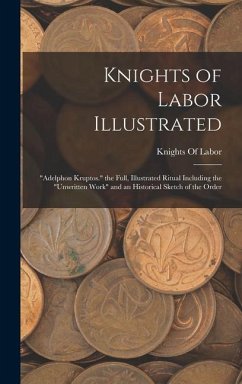 Knights of Labor Illustrated: 