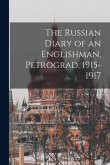 The Russian Diary of an Englishman, Petrograd, 1915-1917