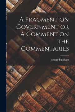 Cover A Fragment on Government or A Comment on the Commentaries