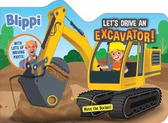 Blippi: Let's Drive an Excavator! - Editors of Studio Fun International