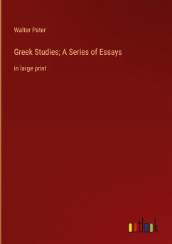 Greek Studies; A Series of Essays