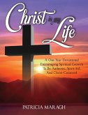 Christ Is My Life