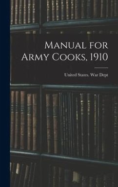 Manual for Army Cooks, 1910