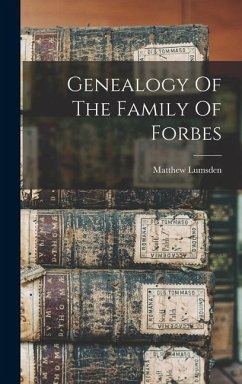Genealogy Of The Family Of Forbes - Matthew, Lumsden