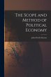 The Scope and Method of Political... - Bild 1