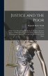 Justice and the Poor: A Study of the... - Bild 1