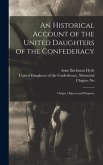 An Historical Account of the United Daughters of the Confederacy