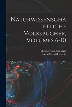 Cover Naturwissenschaftliche Volksbücher, Volumes 6-10