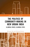 The Politics of Community-making in New Urban India
