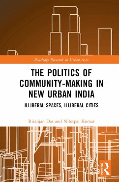 The Politics of Community-making in New Urban India - Das, Ritanjan; Kumar, Nilotpal