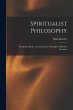 Spiritualist Philosophy: The Spirits'... - Bild 1