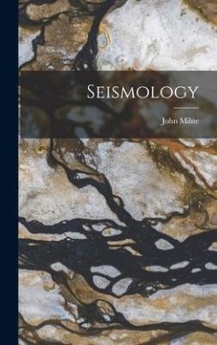 Seismology - Milne, John