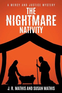 The Nightmare Nativity - Mathis, J. R.; Mathis, Susan