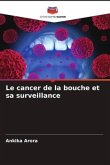 Le cancer de la bouche et sa surveillance