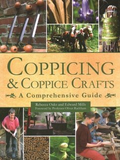 Coppicing and Coppice Crafts - Mills, Edward; Oaks, Rebecca