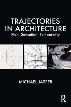 Trajectories in Architecture - Jasper, Michael (University of Canberra, Australia)
