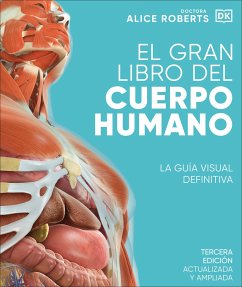 El Gran Libro del Cuerpo Humano (the Complete Human Body) - Roberts, Alice