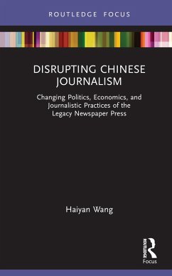 Disrupting Chinese Journalism - Wang, Haiyan