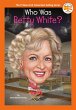 Who Was Betty White? - Bild 1