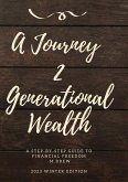 A Journey 2 Generational Wealth