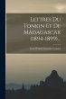 Lettres Du Tonkin Et De Madagascar... - Bild 1