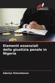 Elementi essenziali della giustizia penale in Nigeria
