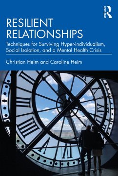 Resilient Relationships - Heim, Christian (Australia); Heim, Caroline (Queensland University of Technology, Australia)