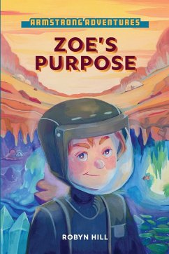 Armstrong Adventures - Zoe's Purpose - Hill, Robyn