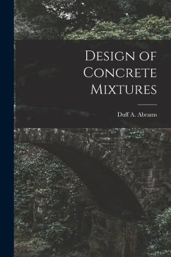 Design of Concrete Mixtures - Duff a. (Duff Andrew), Abrams