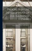 Progress in the Development of the National Parks