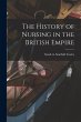The History of Nursing in the British... - Bild 1