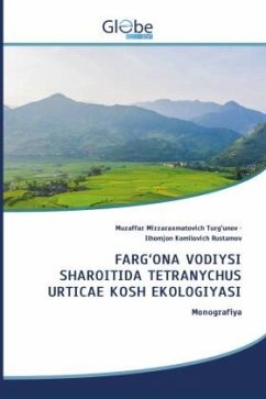 FARG¿ONA VODIYSI SHAROITIDA TETRANYCHUS URTICAE KOSH EKOLOGIYASI - Turg'unov, Muzaffar Mirzaraxmatovich;Rustamov, Ilhomjon Komilovich