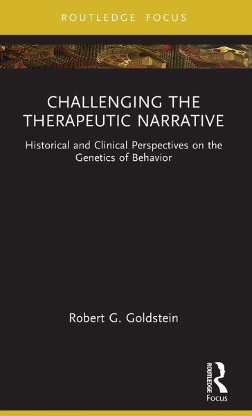 Challenging the Therapeutic Narrative Challenging the Therapeutic Narrative