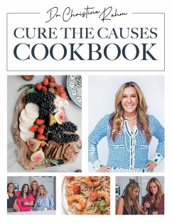 Cure the Causes Cookbook - Rahm, Christina
