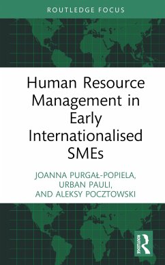 Human Resource Management in Early Internationalised SMEs - Purgal-Popiela, Joanna; Pauli, Urban; Pocztowski, Aleksy