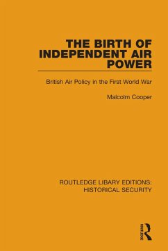 The Birth of Independent Air Power - Cooper, Malcolm