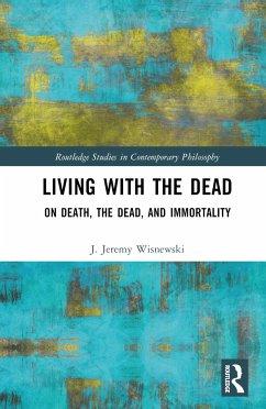 Living with the Dead - Wisnewski, J. Jeremy (Hartwick College, USA)