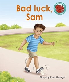 Bad luck, Sam - George, Paul