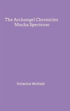 The Archangel Chronicles Mocha Spectrum - Winfield, Schanina