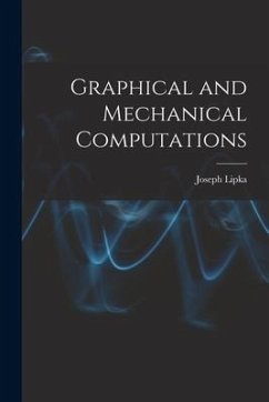 Graphical and Mechanical Computations - Lipka, Joseph