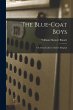 The Blue-Coat Boys; or, School Life in... - Bild 1