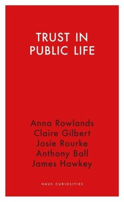 Trust in Public Life - Rowlands, Anna;Gilbert, Claire;Rourke, Josie
