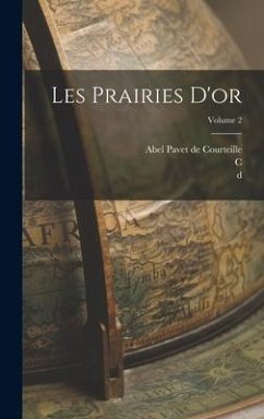 Les prairies d'or; Volume 2 - Masudi, D.; Barbier de Meynard, C.; Pavet De Courteille, Abel