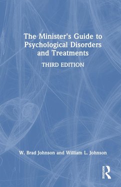 The Minister's Guide to Psychological Disorders and Treatments - Johnson, W Brad; Johnson, William L