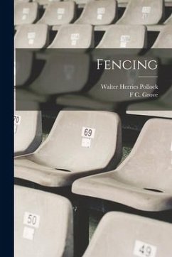 Fencing - Pollock, Walter Herries; Grove, F. C.