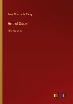 Herb of Grace - Carey, Rosa Nouchette