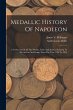 Medallic History Of Napoleon: A... - Bild 1
