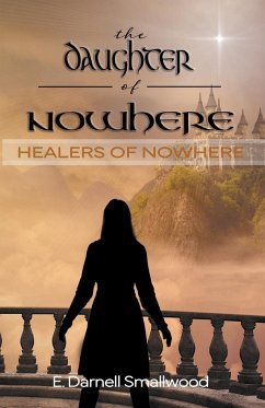 The Daughter of Nowhere - Smallwood, E. Darnell