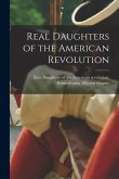 Real Daughters of the American Revolution Real Daughters of the American Revolution