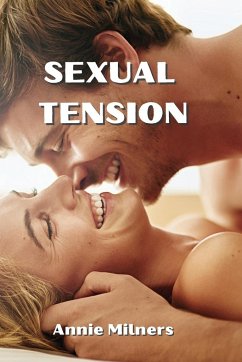 SEXUAL TENSION - Milners, Annie